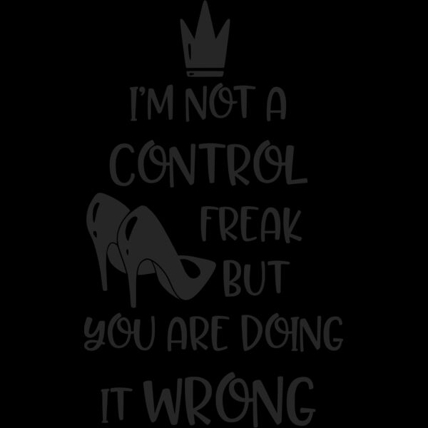 I Am Not A Control Freak Thumbnail