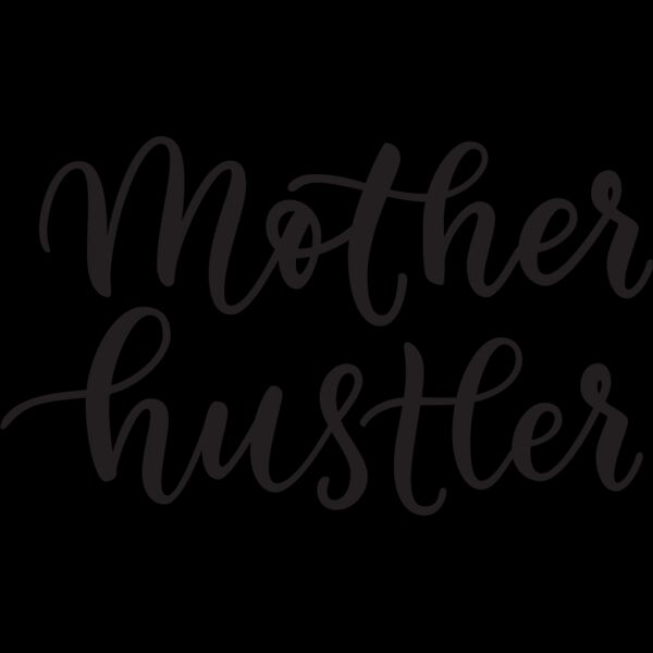 Mother Hustler Thumbnail