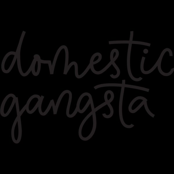 Domestic Gangsta Thumbnail