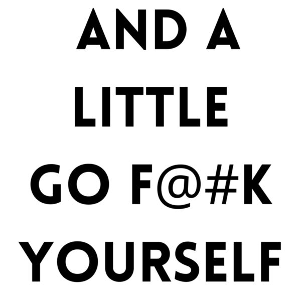 Copy of I m mostly peace and light And a little go f  k yourself Thumbnail