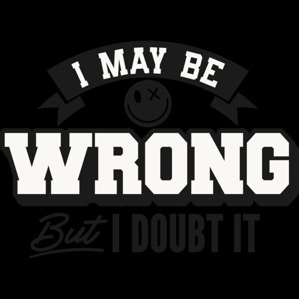 I may be wrong Thumbnail