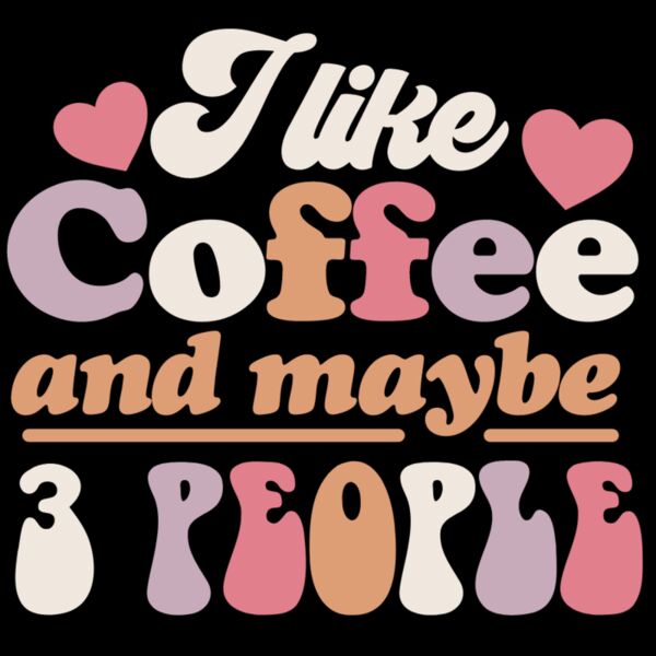 I like coffee and maybe 3 people Thumbnail