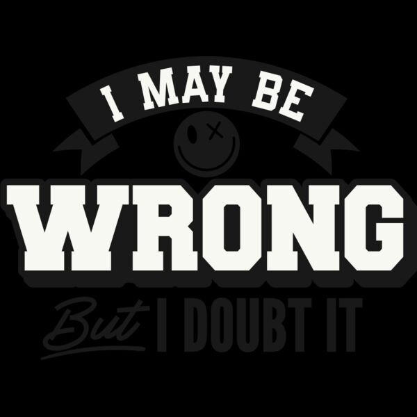 I may be wrong Thumbnail