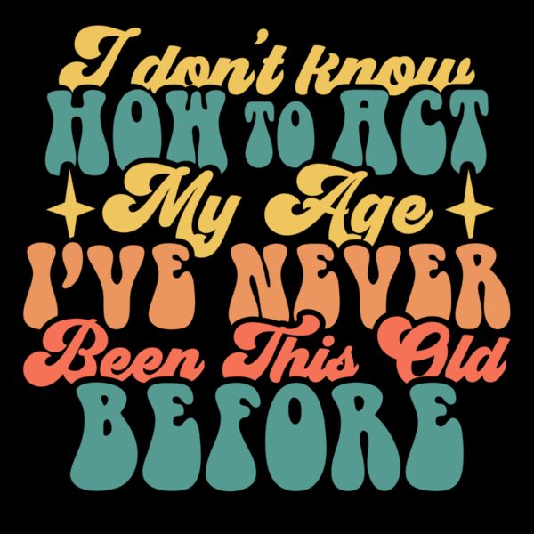 I dont know how to act my age Thumbnail