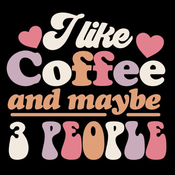 I like coffee and maybe 3 people Thumbnail
