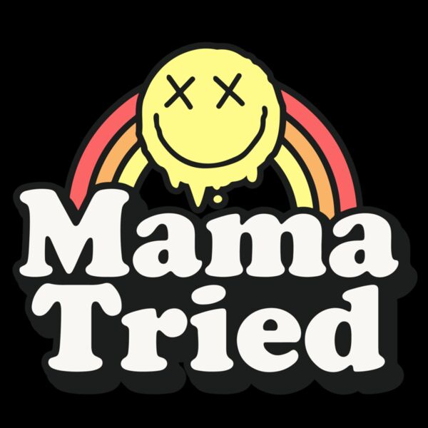 Mama tried Thumbnail