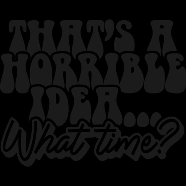 Thats a horrible idea SVG Thumbnail