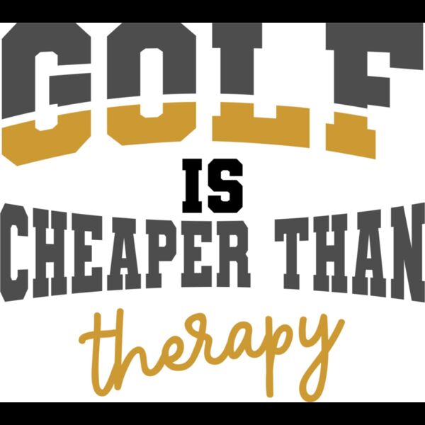 golf is cheaper than therapy Thumbnail