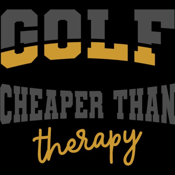 golf is cheaper than therapy Thumbnail